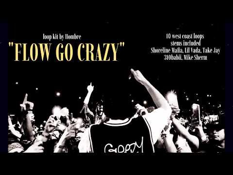 (FREE) WEST COAST LOOP KIT - "FLOW GO CRAZY" (Lil Vada, Shoreline Mafia, Take Jay, 310babii) 🔥