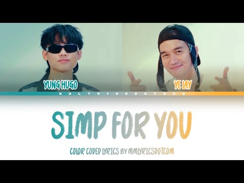 Yung Hugo - Simp For You (feat. Ye’ Lay) Color Coded Lyrics 