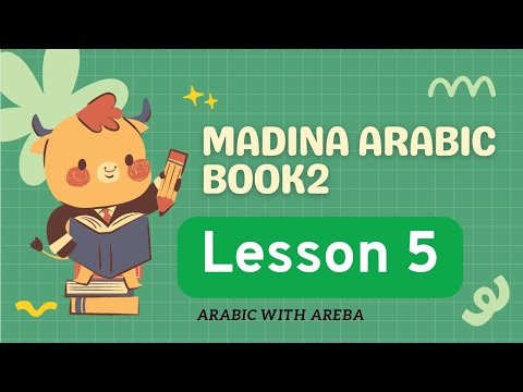 Madina arabic book 2 Lesson 5 | Complete|57 mins|English/Urdu