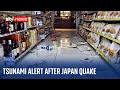 Japan Issues Tsunami Warning After Earthquakes
