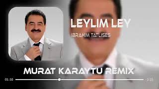 Download lagu İbrahim Tatlıses - Leylim Ley ( Murat Karaytu Remix ) mp3 Download lagu İbrahim Tatlıses - Leylim Ley ( Murat Karaytu Remix ) mp3