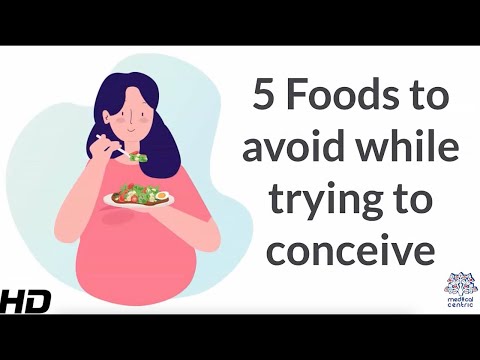 5 Foods to Avoid While You Trying To Conceive