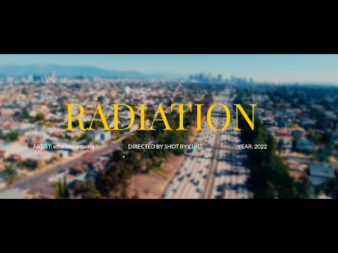 ethemadassassin - Radiation Feat. Young Hak (Official Video)