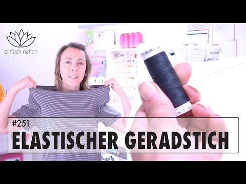 Elastisches Nähgarn - endlich Jersey mit einem Geradstich nähen
