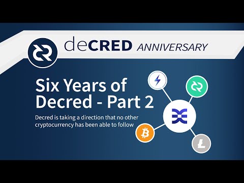 Six Years of Decred - Part 2