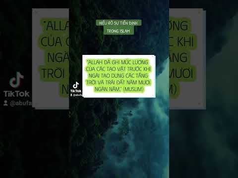 #207 SỰ TIỀN ĐỊNH TRONG ISLAM