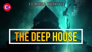 The Deep House Türkçe dublaj Full hd izle ve Filmin Konusu nedir