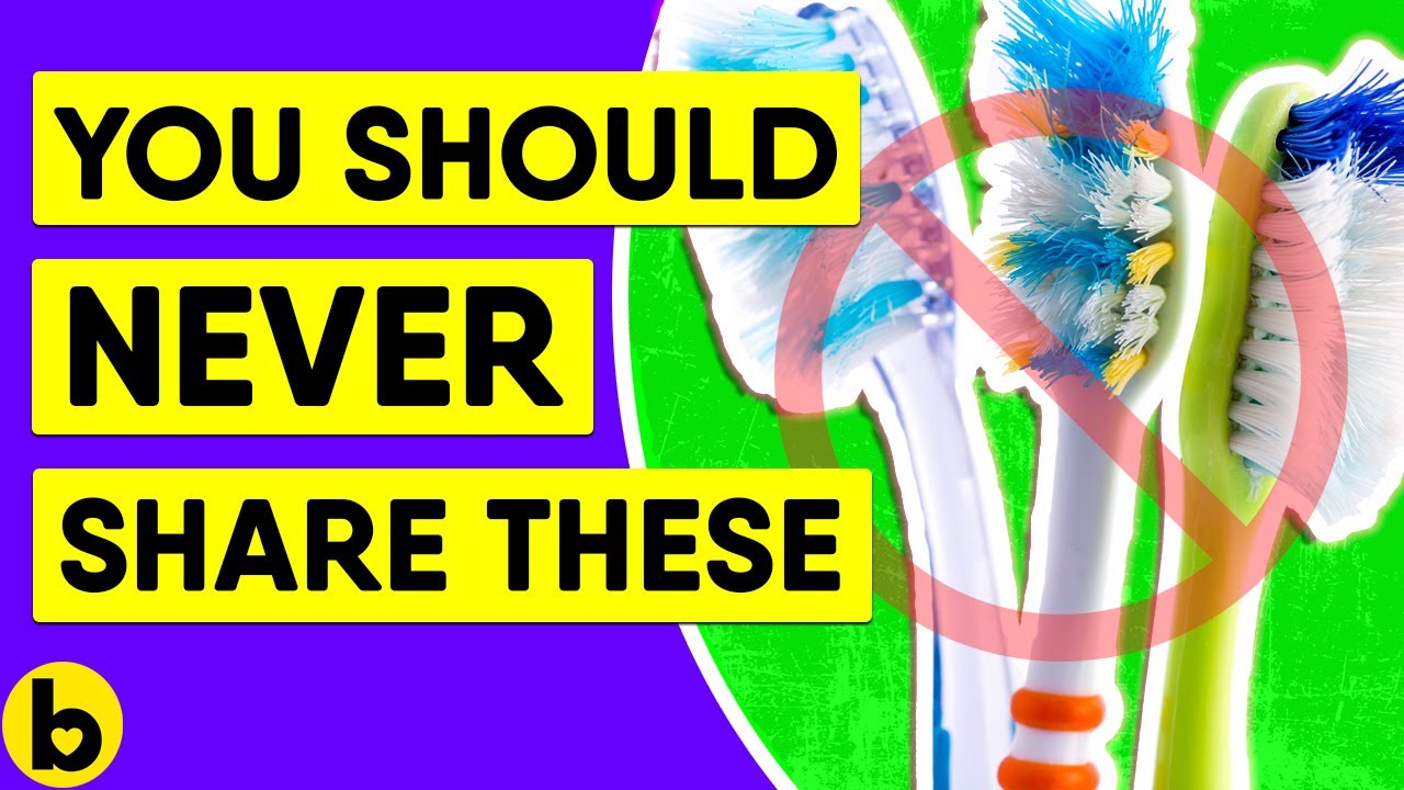 25 stvari koje nikada ne biste trebali dijeliti