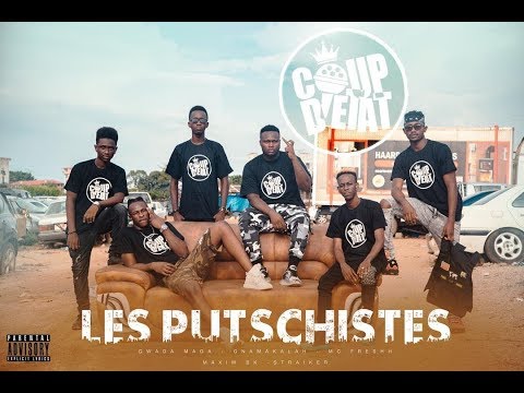 LES PUTSCHISTES ( COUP DETAT ) GWADA MAGA , MC FRESH , MAXIM BK ,STRAIKER & GNAMAKALA .