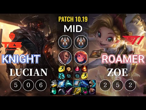TES knight Lucian vs T1 Roamer Zoe Mid - KR Patch 10.19
