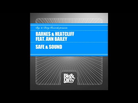 Barnes & Heatcliff feat. Ann Bailey - Safe and Sound (Steelfish Remix)