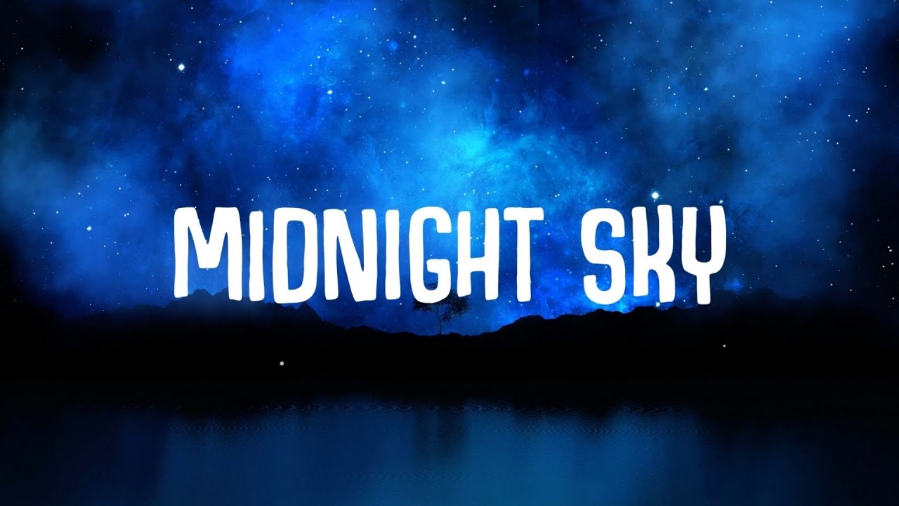 Miley Cyrus - Midnight Sky (Lyrics) Miley Cyrus - Midnight Sky (Lyrics)