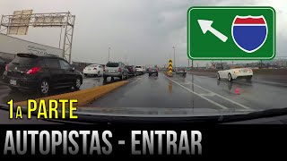 Cómo entrar en la autopista - 1a parte