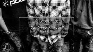 Life.Labour.Lost - No Strings Attached (DEMO 2013)