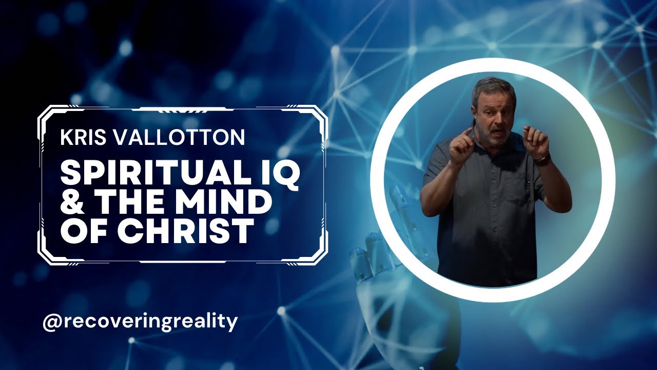 Kris Vallotton - Spiritual IQ