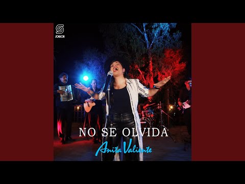 No Se Olvida - Anita Valiente