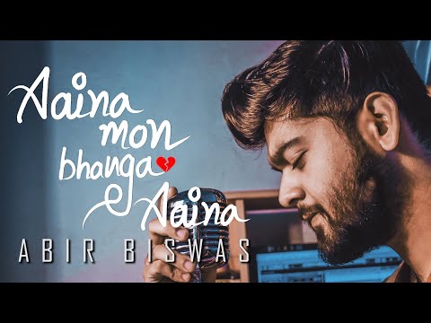 Aaina Mon Bhanga(Reprise Version)| Abir Biswas | Dev | Koel | Z Garg| J Gannguli| Bengali Songs 2019