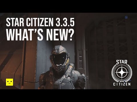 Star Citizen Alpha 3.3.5 | When is it Coming & What's New?