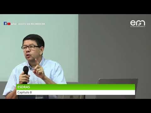 Estudio Bíblico:  ESDRAS 8 - Pr. Freddy Romero