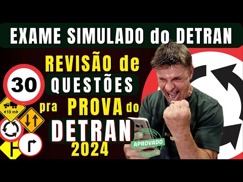 PROVA TEÓRICA DO DETRAN 2024 - EXAME DE LEGISLAÇÃO DE TRÂNSITO 2024 - SIMULADO DETRAN QUESTÕES 2024.