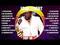 Eddie Levert Greatest Hits Full Album ️ Full Album ️ Top 10 Hits Of All Time
