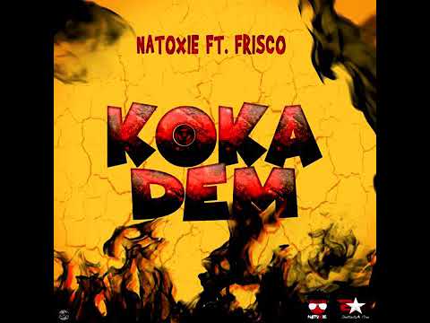 Natoxie Ft Frisco - KoKa Dem (Amaterasu Riddim) 2021