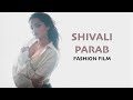 Unseen Shivali Parab Fashion Film Shot On IPhone