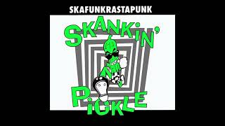 Skankin&#39; Pickle - Skafunkrastapunk (Full Album 1991)