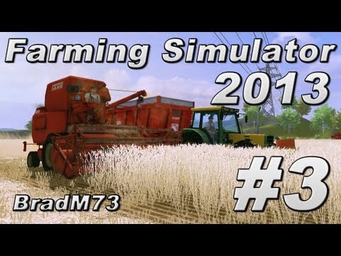 Lets Play Farming Simulator 2013 - Ep 3