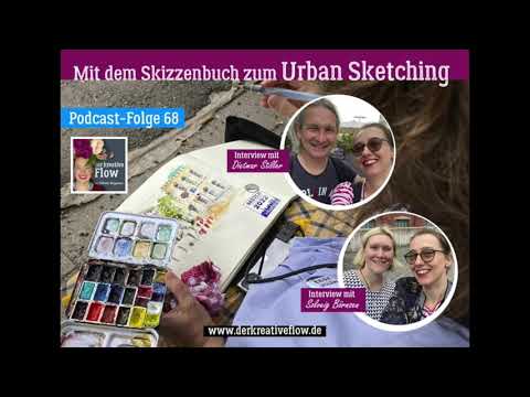 Podcast "Der kreative Flow": Folge 68 – Mit dem Skizzenbuch zum Urban Sketching