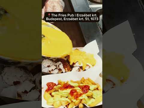 Must eat street food in Budapest | The fries pub #budapestguide #budapestfood #foryou