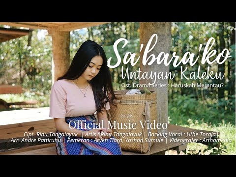 Rinu Tangalayuk - SA'BARA'KO UNTAYAN KALEKU (Official Music Video) - Lagu Toraja Terbaru