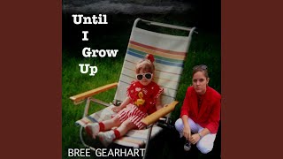 Until I Grow Up