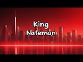 Nateman - King (Lyrics Video)