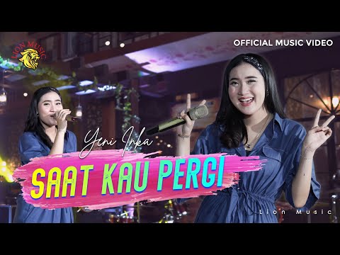 Yeni Inka - Saat Kau Pergi (Official Music Video LION MUSIC)