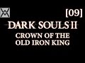 Прохождение Dark Souls 2 DLC [09] - Дымный рыцарь / Fume Knight 