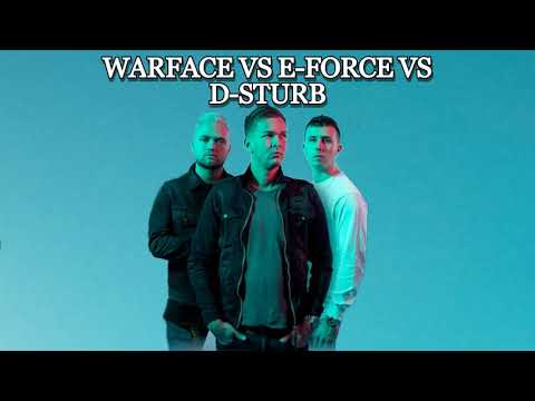 Warface vs E-Force vs D-Sturb | Mixed by Syher