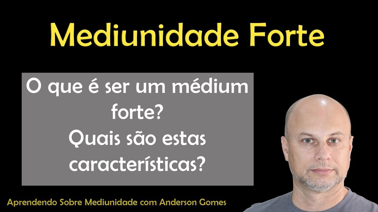 Mediunidade Forte