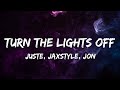 Juste Jaxstyle Jon Turn The Lights Off Lyrics