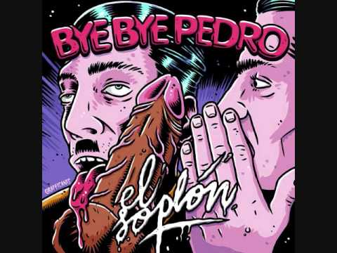 Bye Bye Pedro  "Gustera"  No.1238