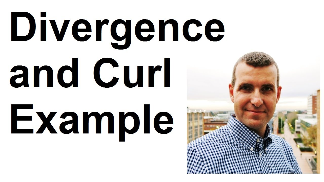 Divergence and Curl example