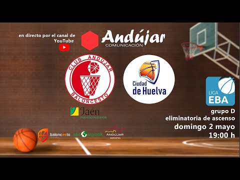 CB ANDÚJAR -- CIUDAD DE HUELVA