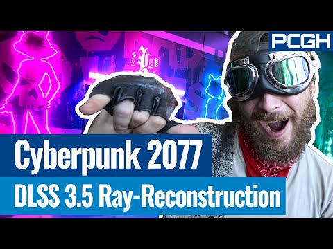 So macht ihr Cyberpunk 2077 schöner | DLSS 3.5: Ray-Reconstruction im Vorab-Test