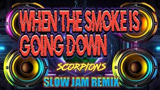 Download lagu WHEN THE SMOKE IS GOING DOWN _SCORPIONS | SLOW JAM REMIX | DjGregRemix | @grebenjuntv mp3