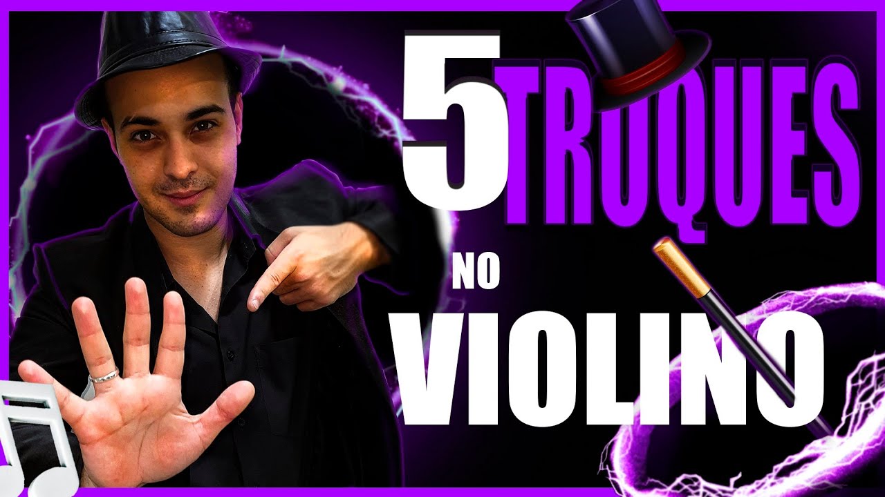 5 truques infalíveis para melhorar seu som no Violino