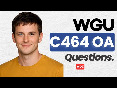 The Ultimate WGU C464 OA Q&A Guide | Pass Guaranteed