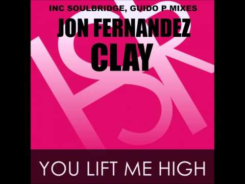 Jon Fernandez feat. Clay - You Lift Me High (Guido P All Nite Long Mix) PREVIEW