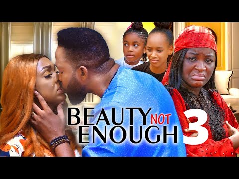 BEAUTY NOT ENOUGH SEASON 3 - (2022 NEW MOVIE) FREDRICK LEONARD 2022 Latest Nigerian Nollywood Movie