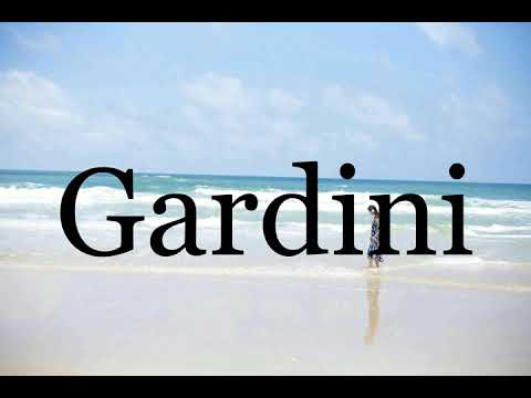How To Pronounce Gardini🌈🌈🌈🌈🌈🌈Pronunciation Of Gardini