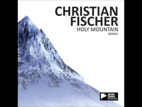 Christian Fischer - Holy Mountain (XHEI Remix)